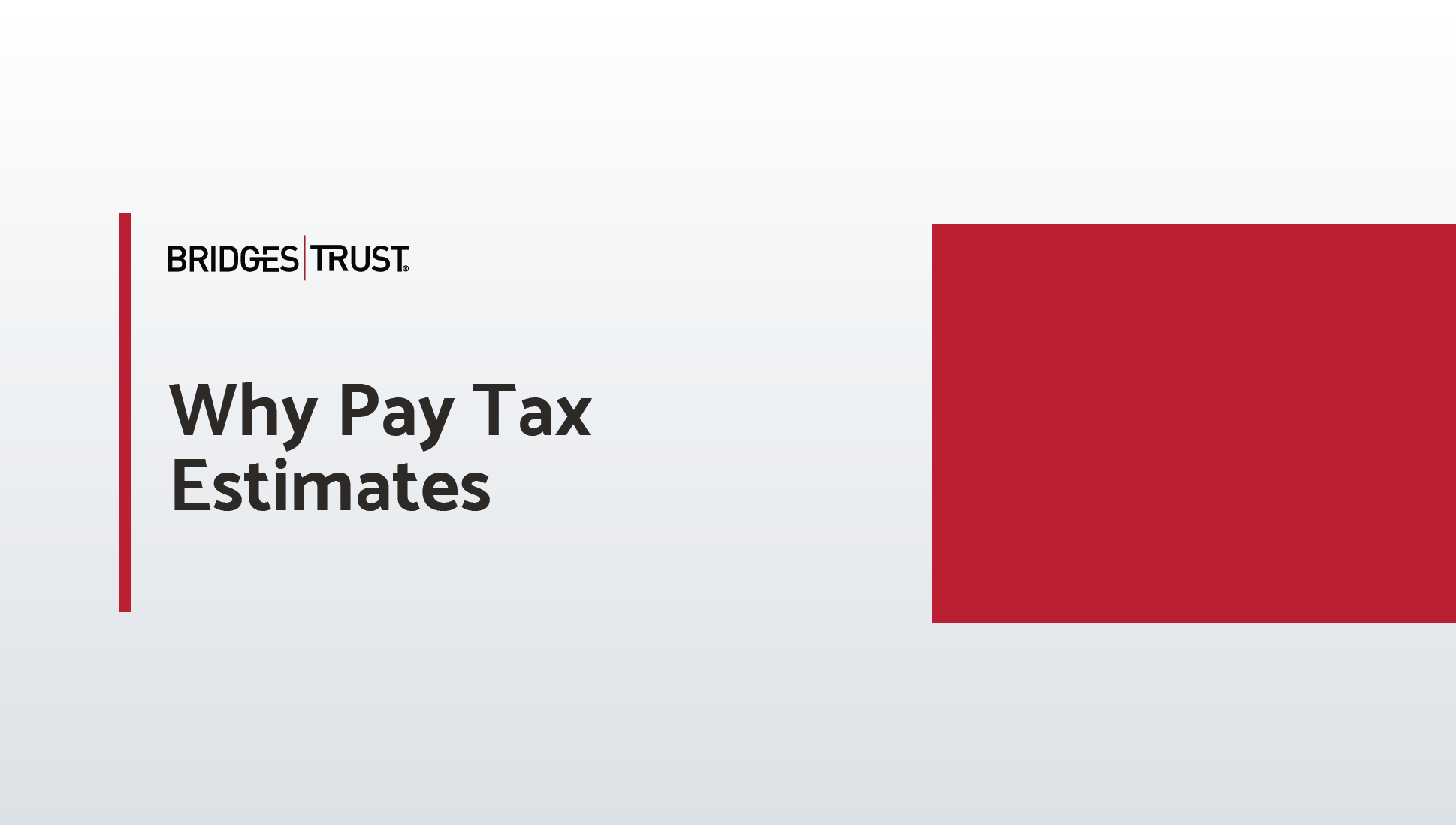 Why Pay Tax Estimates