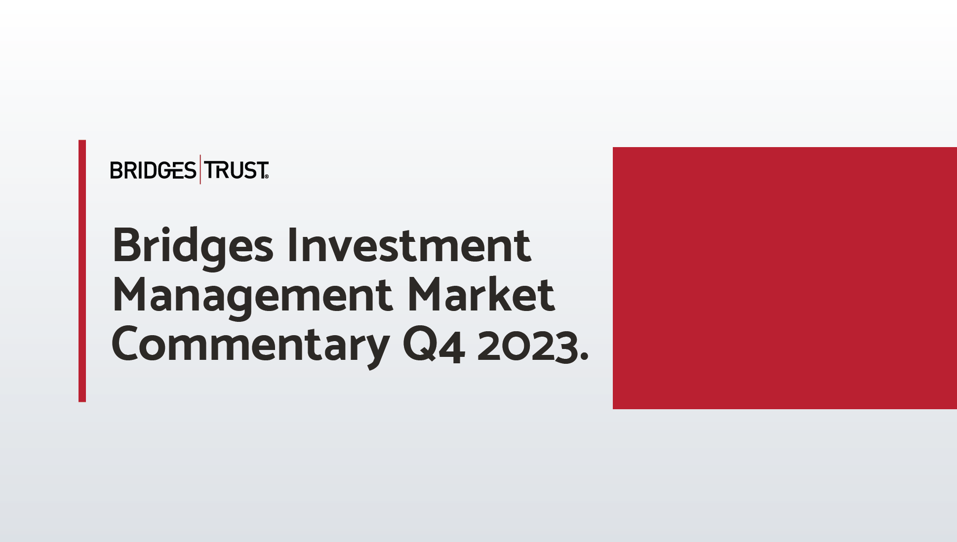 Market Commentary Q4 2023 Bridges Trust Company